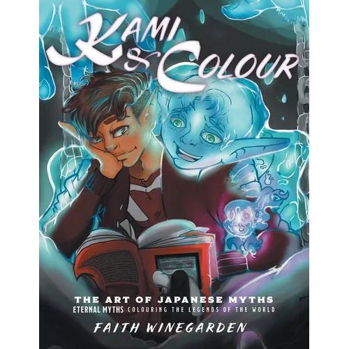 Kami & Colour: The Art of Japanese Myths - Paperback