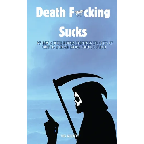 Death F*cking Sucks - Hardcover
