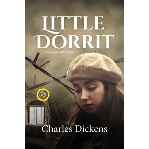 Little Dorrit (LARGE PRINT ANNOTATED): Large Print - Paperback