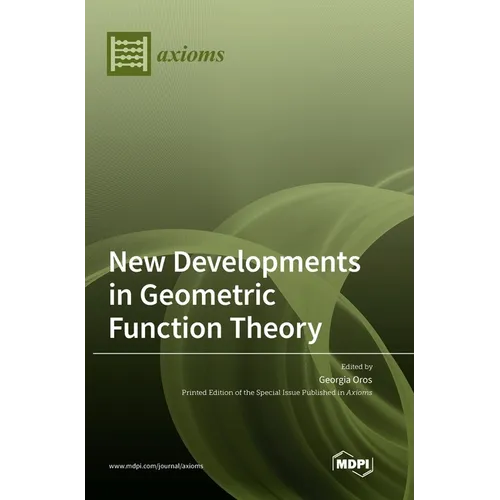 New Developments in Geometric Function Theory
