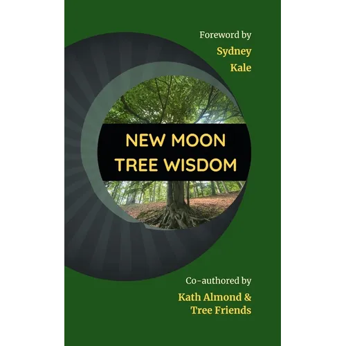New Moon Tree Wisdom - Paperback