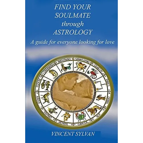 Find Your Soulmate Through Astrology - Hardcover