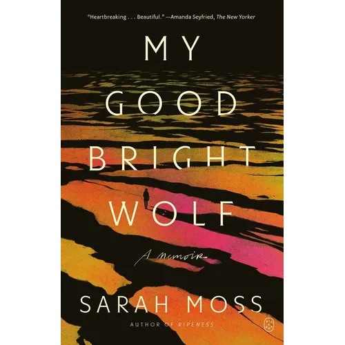 My Good Bright Wolf: A Memoir - Paperback