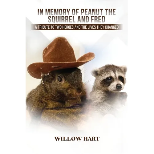 In Memory of Peanut the Squirrel and Fred - Paperback