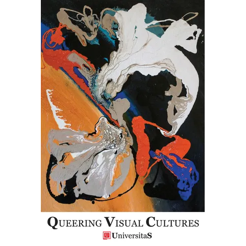 Queering Visual Cultures: Re-Presenting Sexual Politics on Stage and Screen - Paperback