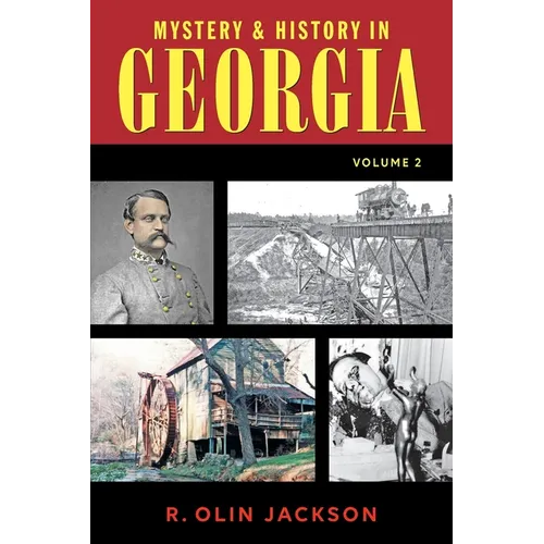 Mystery & History in Georgia (Volume 2) - Paperback