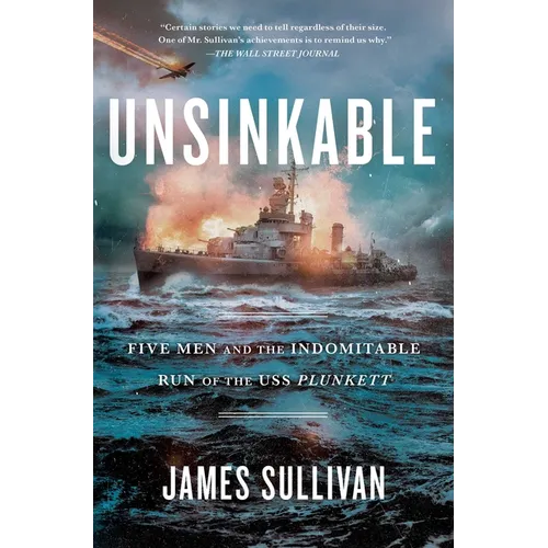 Unsinkable: Five Men and the Indomitable Run of the USS Plunkett - Paperback