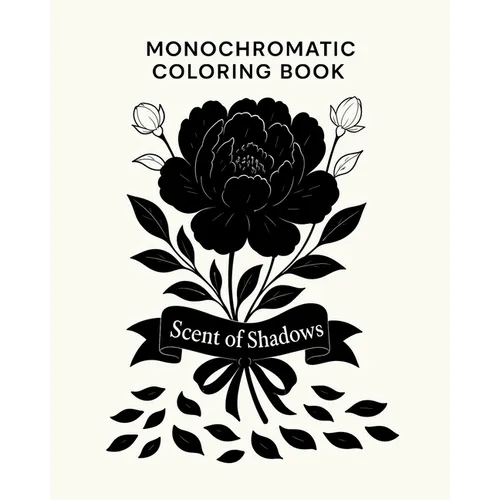 Monochromatic Coloring Book - Scent of Shadows - Paperback