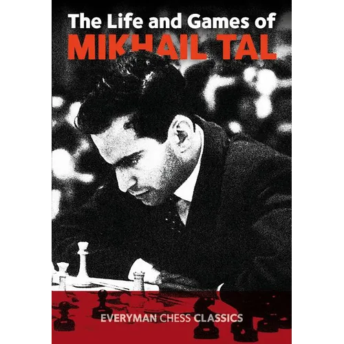 Life & Games of Mikhail Tal - Paperback