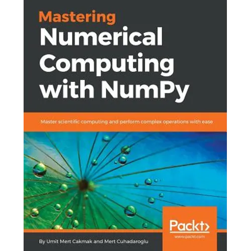 Mastering Numerical Computing with NumPy - Paperback