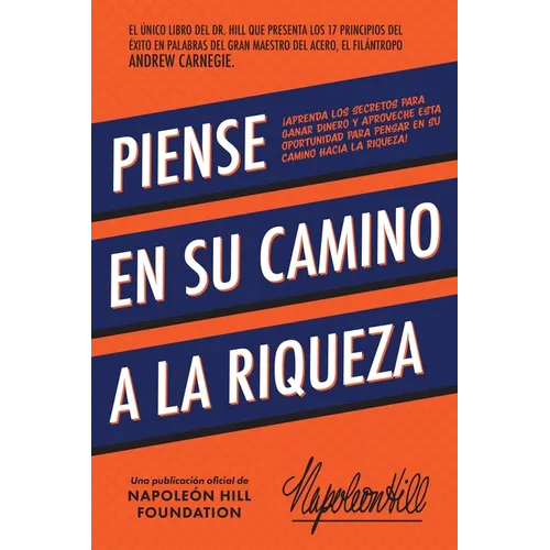Piense En Su Camino a la Riqueza: Aprenda Los Secretos Para Ganar Dinero Y Aproveche Esta Oportunidad Para Pensar En Su Camino Hacia La Riqueza - Paperback