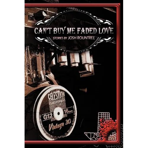 Can't Buy Me Faded Love - Paperback