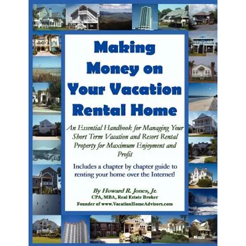 Making Money on Your Vacation Rental Home