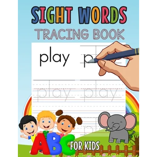 Sight Words Tracing Book for Kids: Learn Sight Words for Kids, Workbook for Kids - Paperback