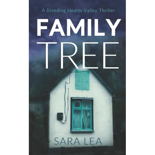 Family Tree: A Bleeding Hearts Valley Thriller - Paperback