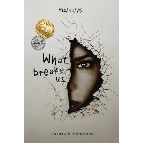 What Breaks Us
