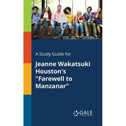 A Study Guide for Jeanne Wakatsuki Houston's 