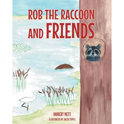 Rob Raccoon and Friends - Paperback
