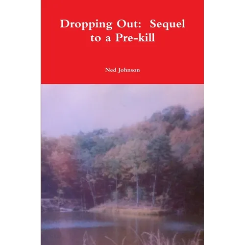 Dropping Out: Sequel to a Pre-kill - Paperback