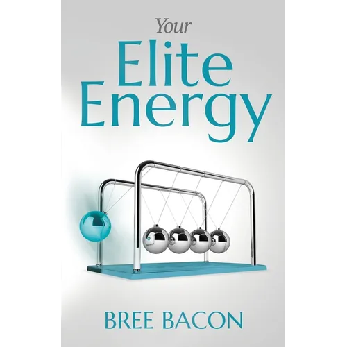 Your Elite Energy: A Blueprint to Break Free from Burnout and Restore Your Vitality - Paperback