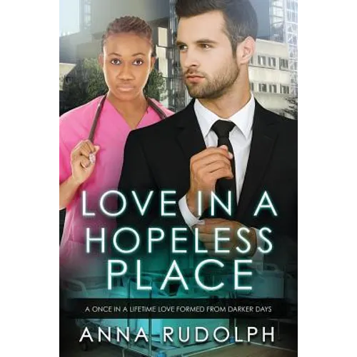 Love In A Hopeless Place: A BWWM Billionaire Romance - Paperback