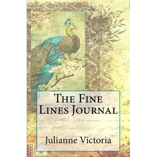 The Fine Lines: 44 Meditations for Intentional Living - Paperback