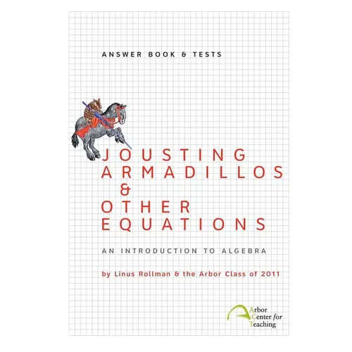 Jousting Armadillos & Other Equations: Answer Book & Tests - Paperback