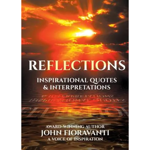 Reflections: Inspirational Quotes & Interpretations