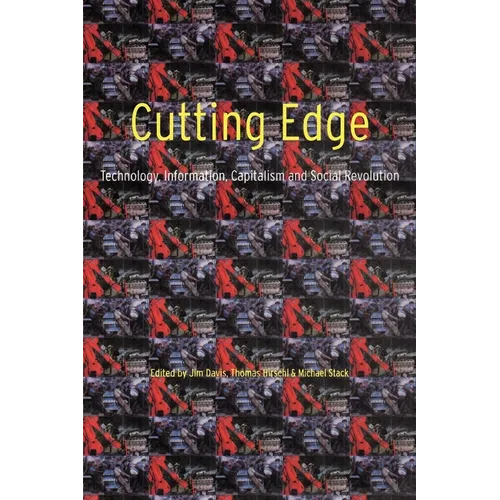 Cutting Edge: Technology, Information Capitalism and Social Revolution - Paperback