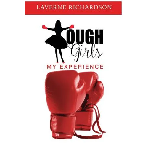 Tough Girls: My Experience - Paperback