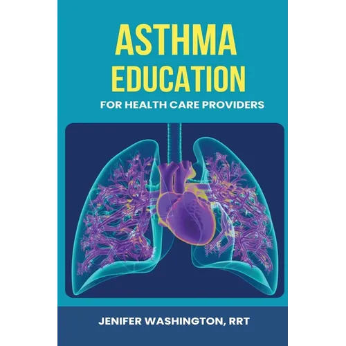 Asthma Education for Healthcare Providers - Paperback