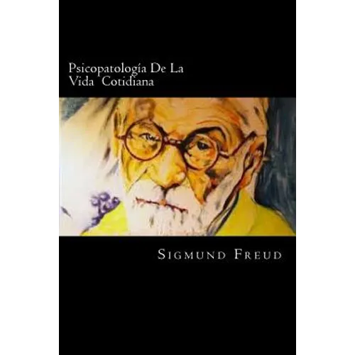Psicopatologia De La Vida Cotidiana - Paperback
