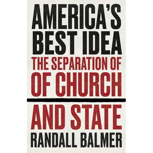 America's Best Idea: The Separation of Church and State