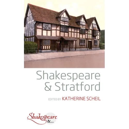 Shakespeare and Stratford - Paperback