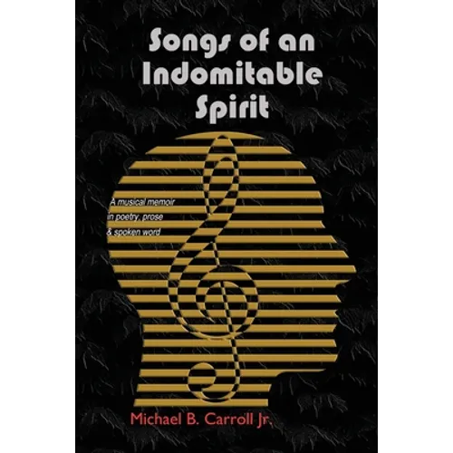 Songs of an Indomitable Spirit