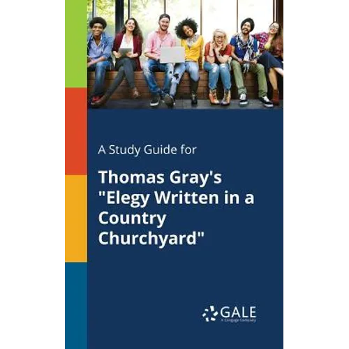 A Study Guide for Thomas Gray's 