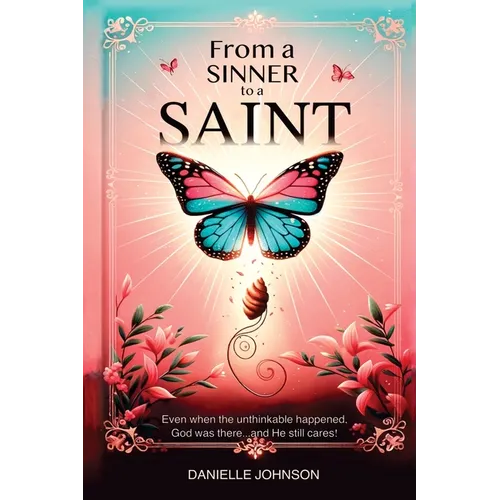 From A Sinner To A Saint - Paperback