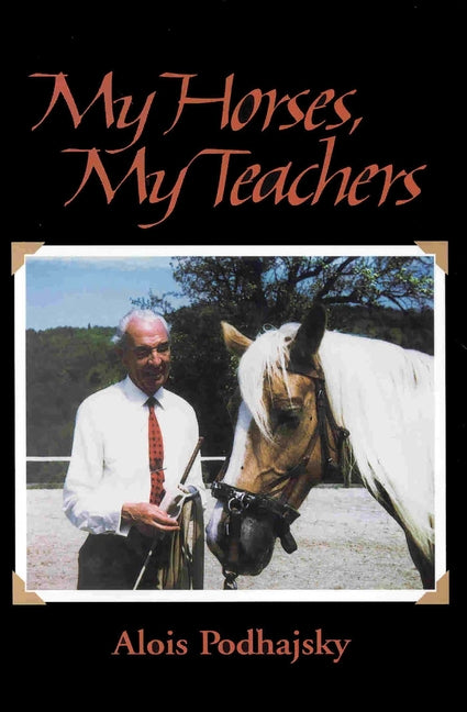 My Horses, My Teachers - Paperback