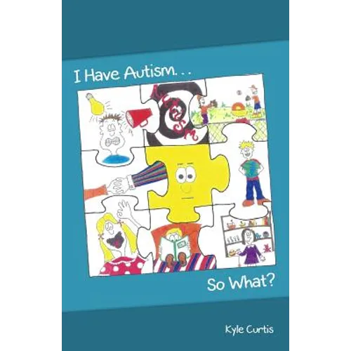 I Have Autism... So What? - Paperback