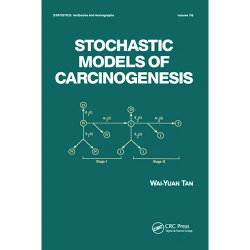 Stochastic Models for Carcinogenesis - Paperback