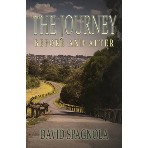 The Journey Before and After - Paperback