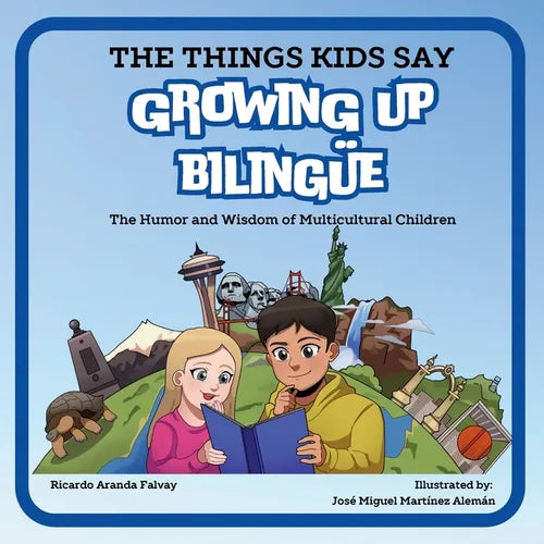 The Things Kids Say Growing Up Bilingüe - Paperback
