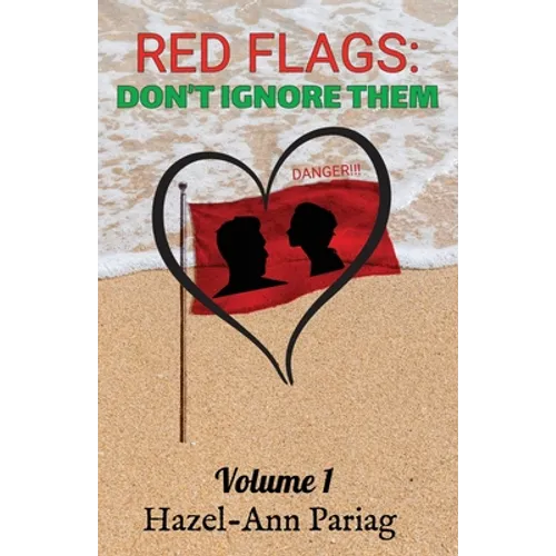 Red Flags: Don't Ignore Them - Paperback