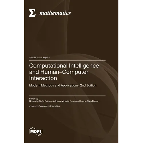 Computational Intelligence and Human-Computer Interaction: Modern Methods and Applications, 2nd Edition - Hardcover