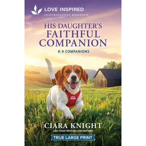 His Daughter's Faithful Companion: An Uplifting Inspirational Romance - Paperback
