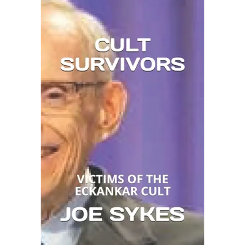 Cult Survivors: Victims of the Eckankar cult - Paperback