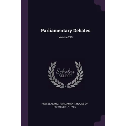 Parliamentary Debates; Volume 299 - Paperback