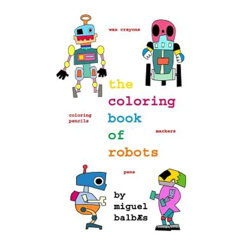 The coloring book of robots - Paperback