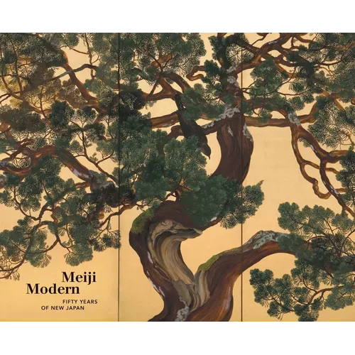 Meiji Modern: Fifty Years of New Japan - Hardcover