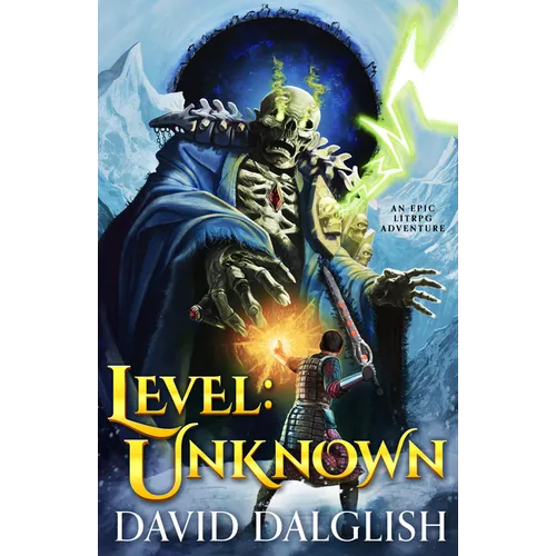 Level: Unknown: Unknown: An Epic Litrpg Adventure - Paperback